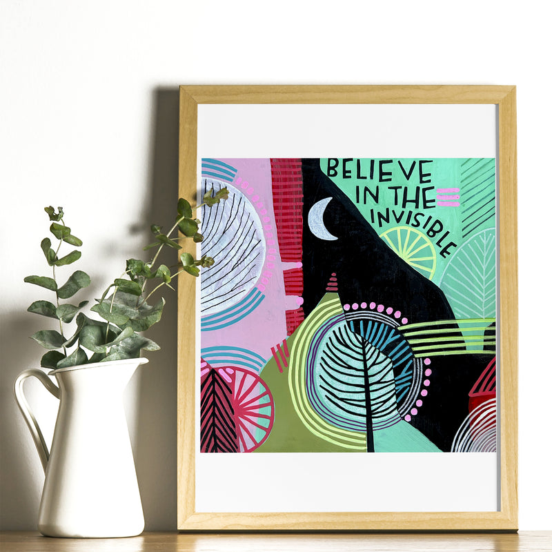 Art Print - Believe In The Invisible