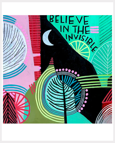 Art Print - Believe In The Invisible