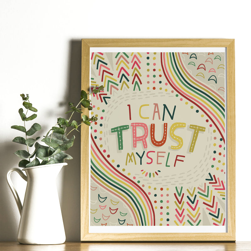 Art Print - I Can Trust Myself