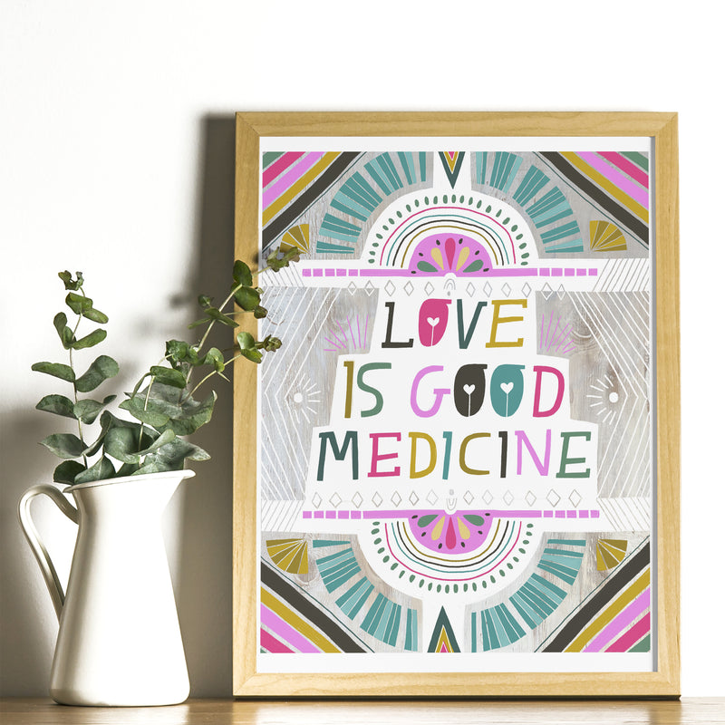 Art Print - Love Is Good Medicine