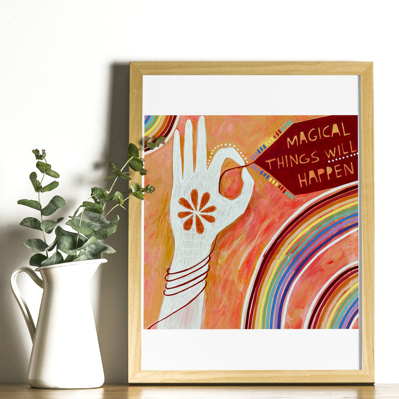 Art Print - Magical Things Will Happen