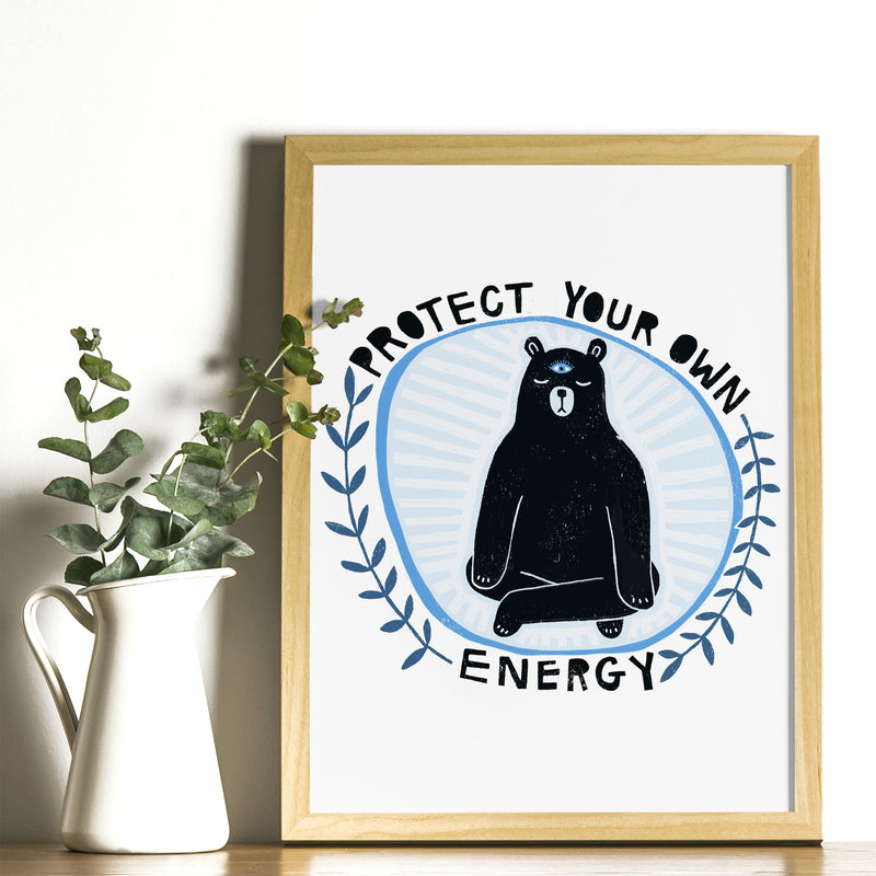 Art Print - Protect Your Own Energy