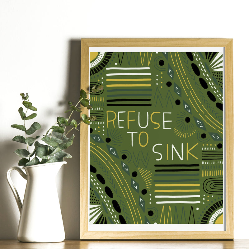 Art Print - Refuse To Sink