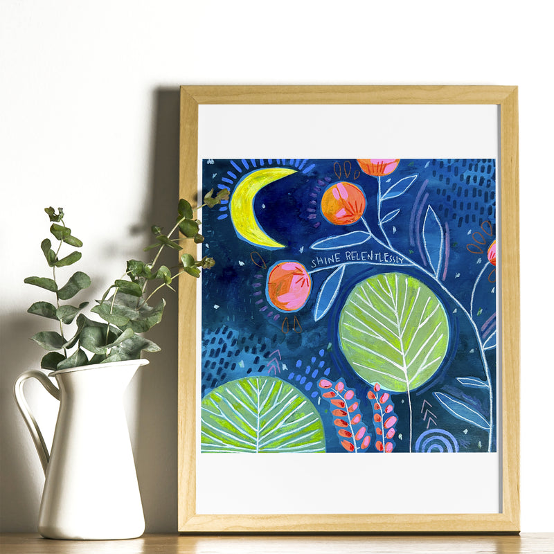 *NEW* Art Print - Shine Relentlessly