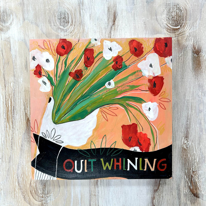 Quit Whining – original painting