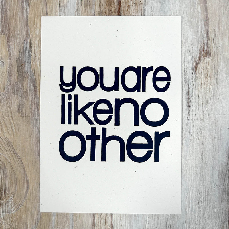 Screen Print – You Are Like No Other – Deep Blue on White