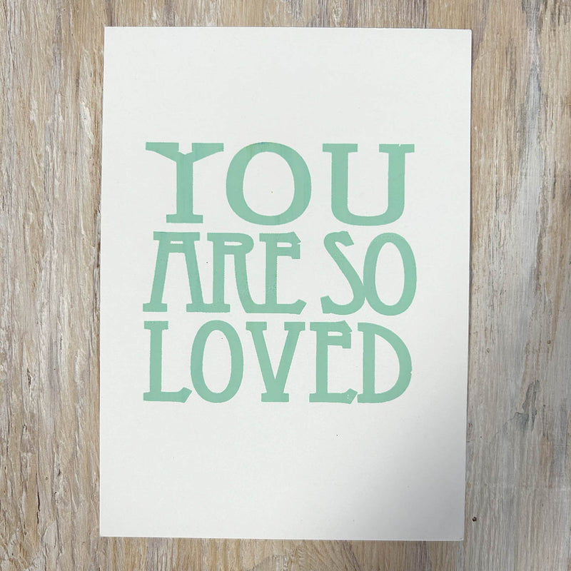 Screen Print – You Are So Loved – Mint on White