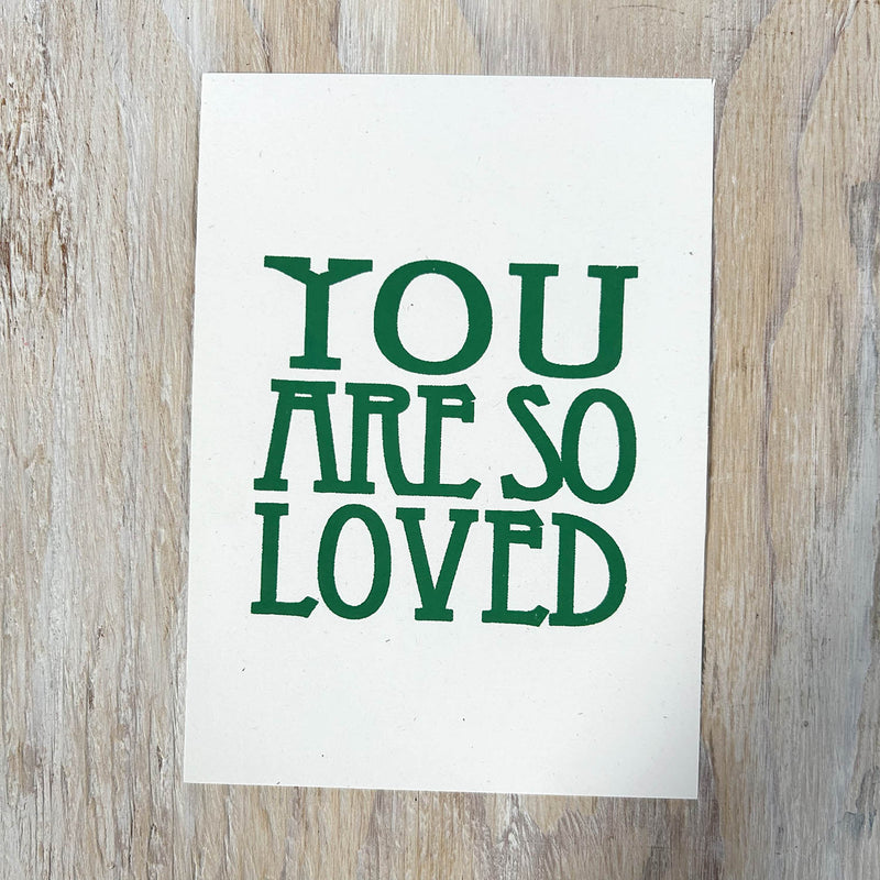 Screen Print – You Are So Loved – Deep Green on White