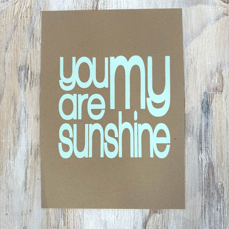 Screen Print – You Are My Sunshine – Mint on Kraft Brown