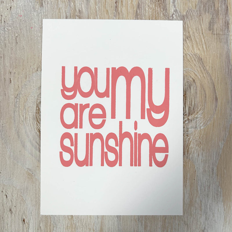 Screen Print – You Are My Sunshine – Pink on White