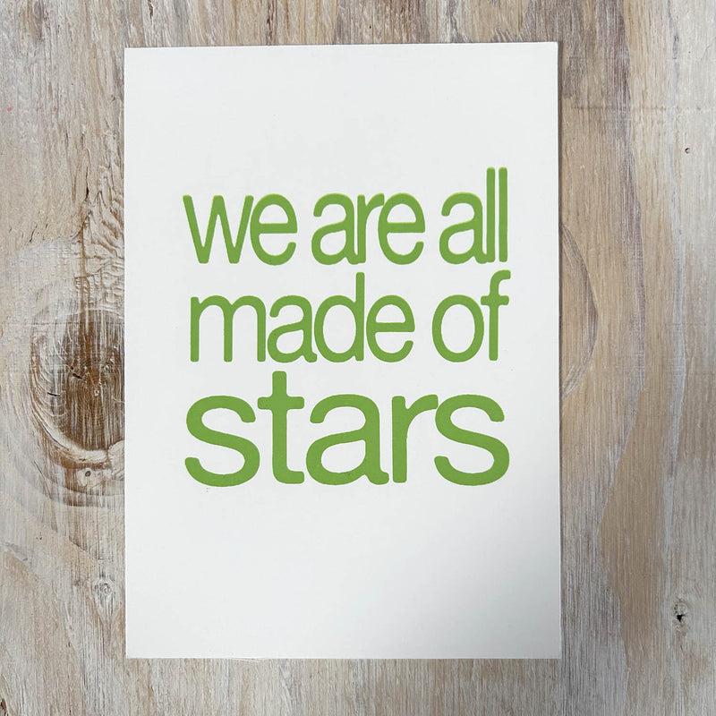 Screen Print – We Are All Made of Stars – Lime on White