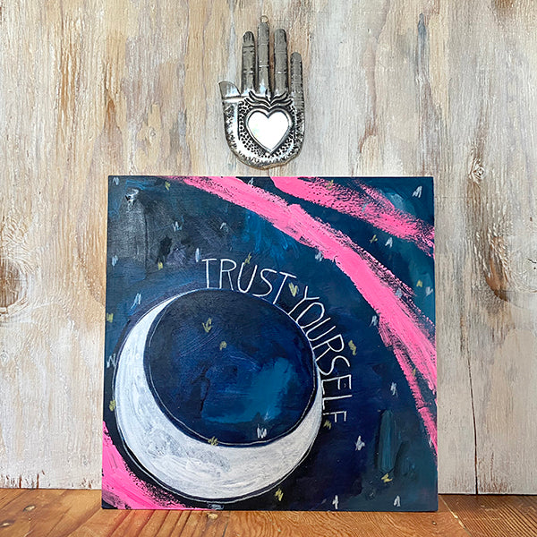Trust Yourself – original painting