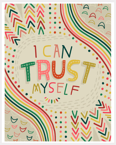 Print - I Can Trust Myself
