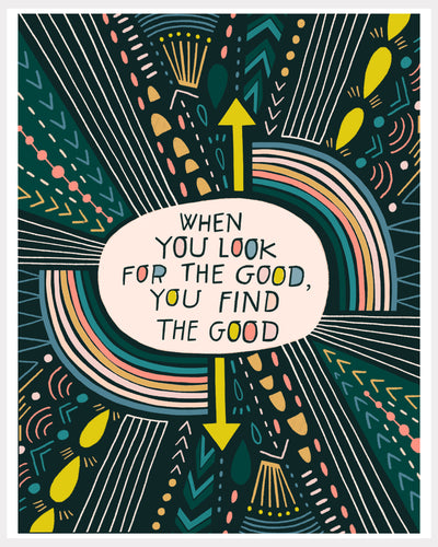 Print - Look For the Good