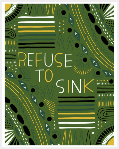 Print - Refuse To Sink