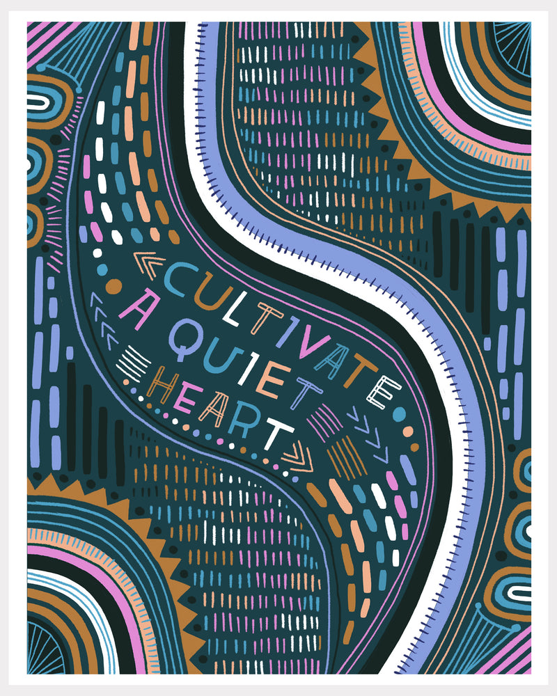 Print - Cultivate A Quiet Heart