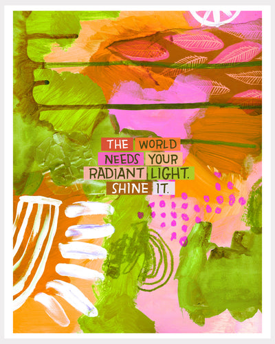 Print - Your Radiant Light