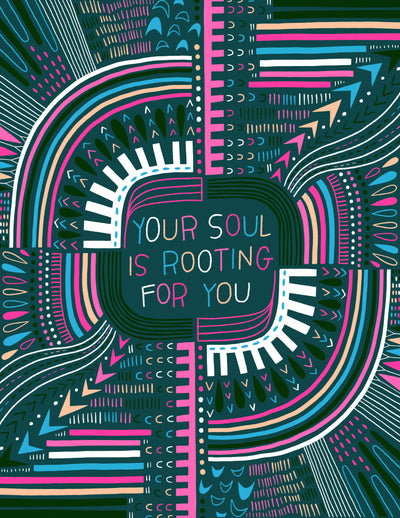 Print - Your Soul Is Rooting For You