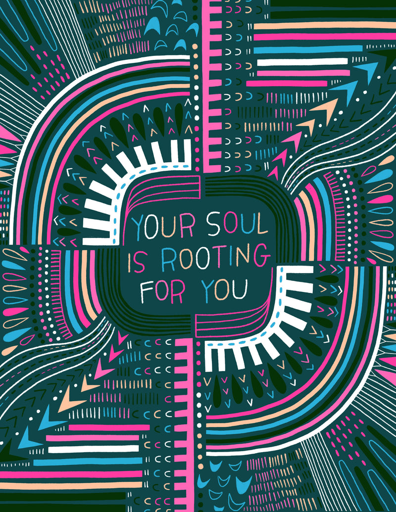 Print - Your Soul Is Rooting For You